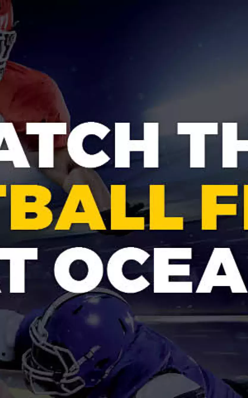Graphic with football players and text "Catch the Football Fever at Ocean"
